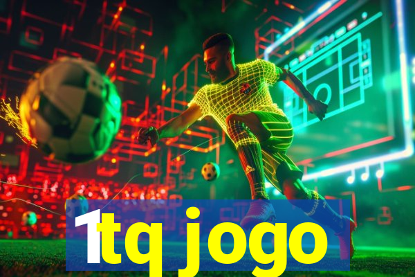 1tq jogo